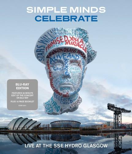 Simple Minds - Celebrate - Live From the SSE Hydro Glasgow