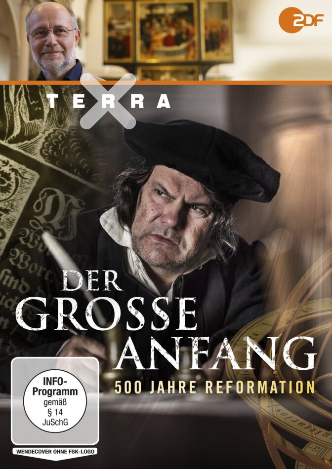 Terra X - Der grosse Anfang - 500 Jahre Reformation