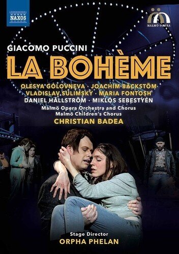 Malmö Opera Orchestra, Christian Badea & Olesya Golovneva - Puccini - La Bohème Naxos