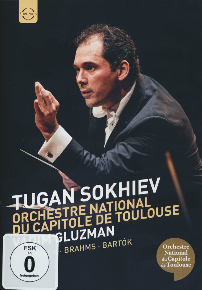 Orchestre National du Capitole de Toulouse, Tugan Sokhiev & Vadim Gluzman - Beethoven - Bartók - Brahms Euro Arts