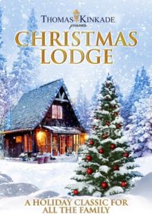Thomas Kinkade Presents Christmas Lodge [Re-release]