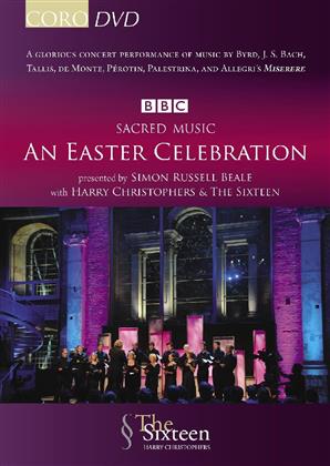 The Sixteen & Harry Christophers - Sacred Music: An Easter Celebration - Presented by Simon Russell Beale (BBC)