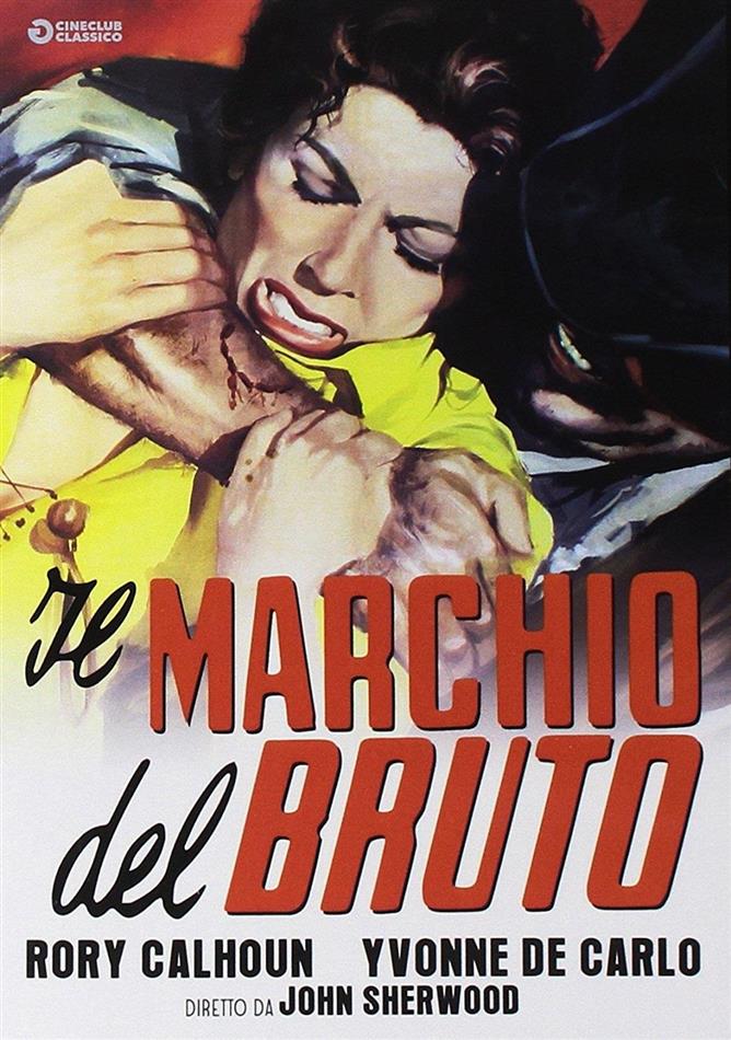 Il marchio del bruto (1956) Cineclub Classico