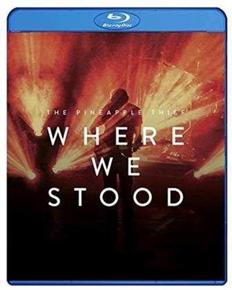 The Pineapple Thief - Where We Stood