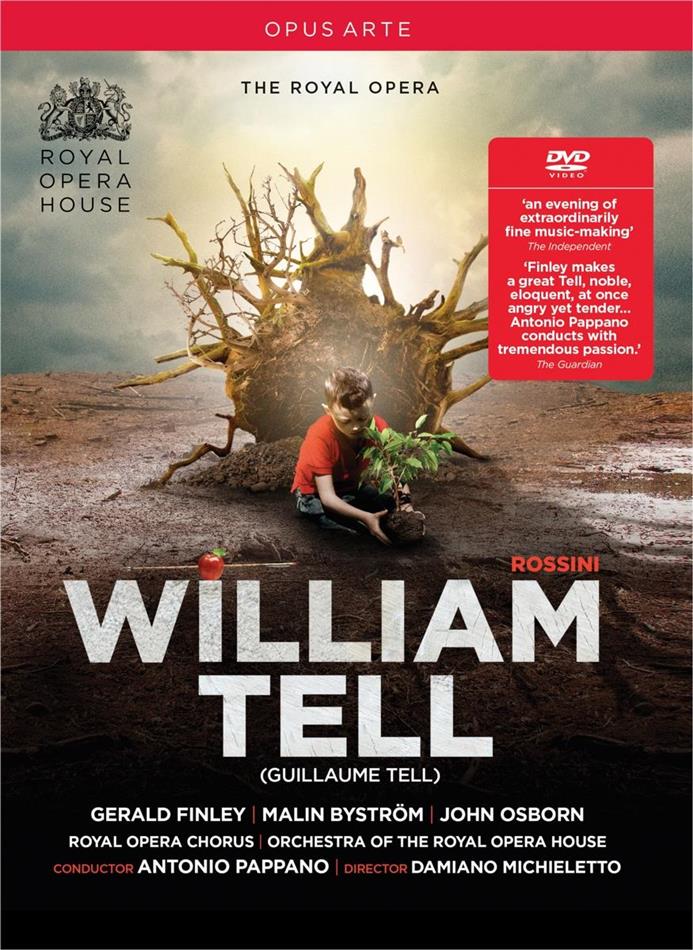 Orchestra of the Royal Opera House, Sir Antonio Pappano & Gerald Finley - Rossini - William Tell Opus Arte, 2 DVD