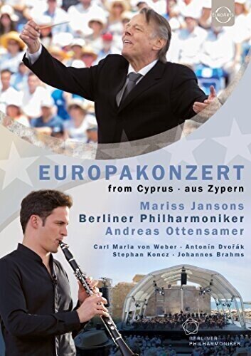 Berliner Philharmoniker, Mariss Jansons & Andreas Ottensamer - European Concert 2017 from Cyprus Euro Arts