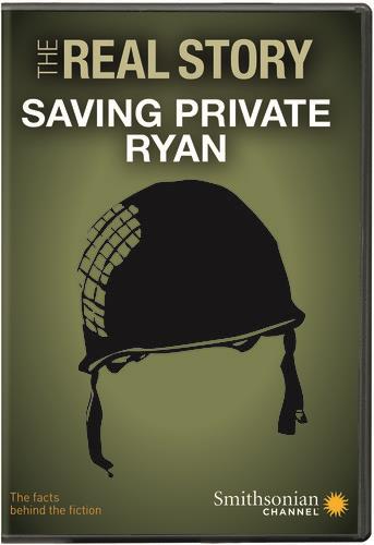 The Real Story - Saving Private Ryan Smithsonian Channel