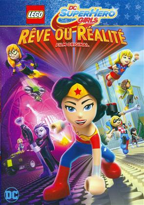 LEGO: DC Super Hero Girls - R&ecirc;ve ou R&eacute;alit&eacute; - Film original (2017)