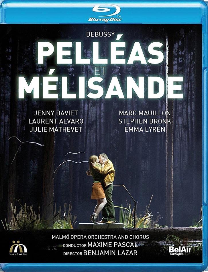 Malmö Opera Orchestra, Maxime Pascal & Marc Mauillon - Debussy - Pelléas et Mélisande Bel Air Classique