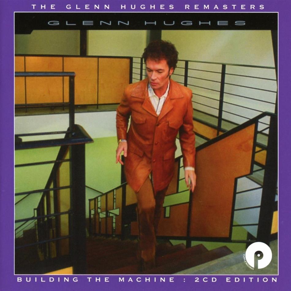 Glenn Hughes - Building The Machine 2017 Reissue, Remastered