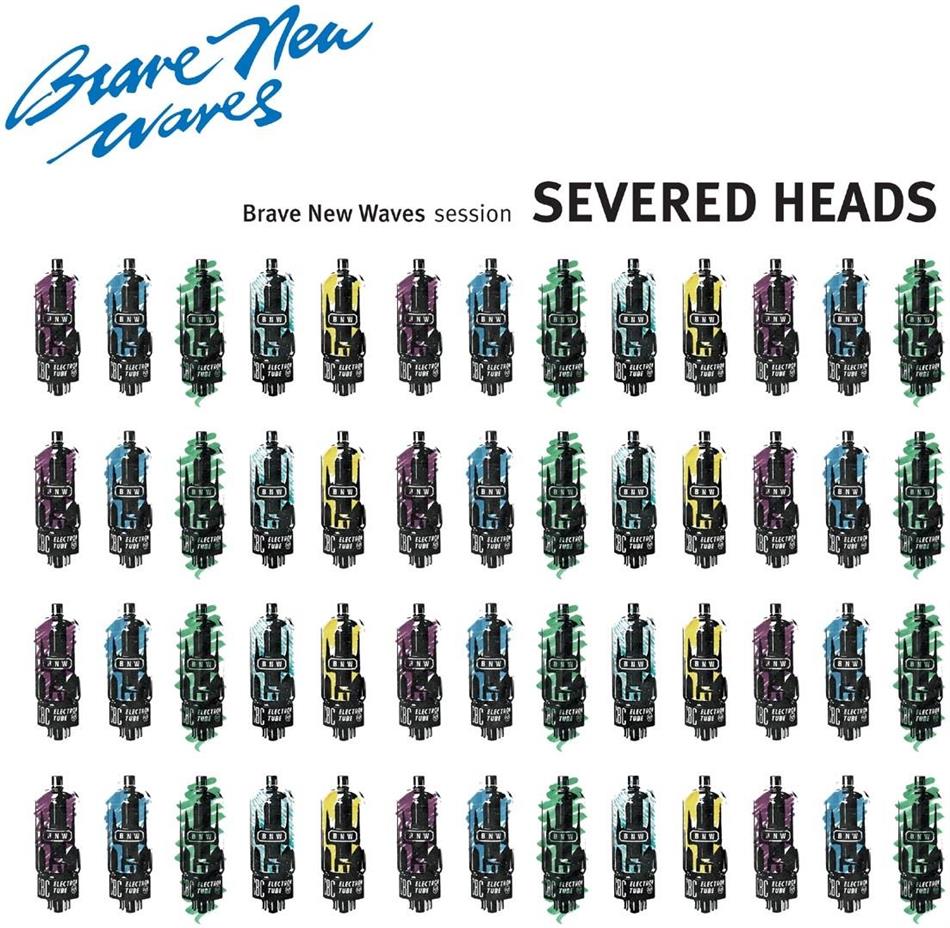 Severed Heads - Brave New Waves Session - Blue Vinyl Blue Vinyl, LP