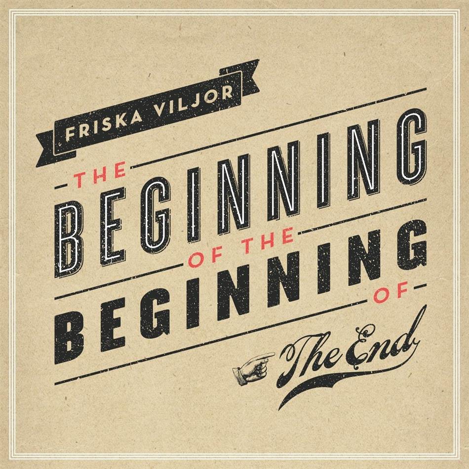 Friska Viljor - Beginning Of The Beginnin