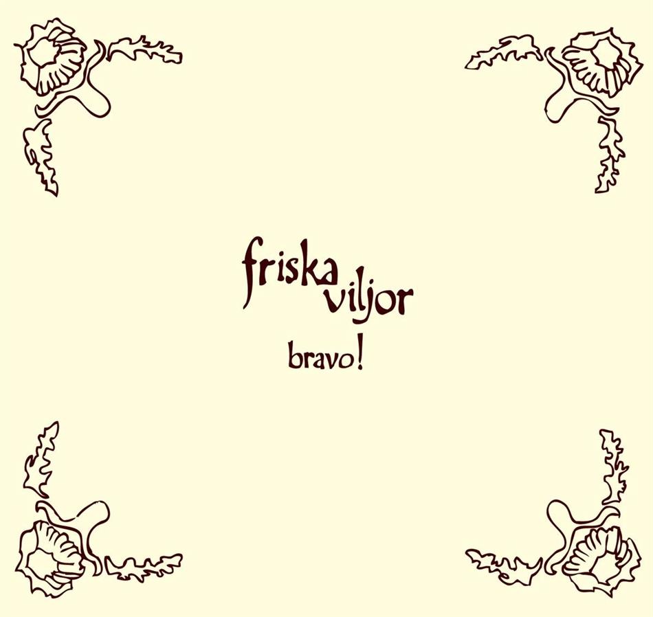 Friska Viljor - Bravo!