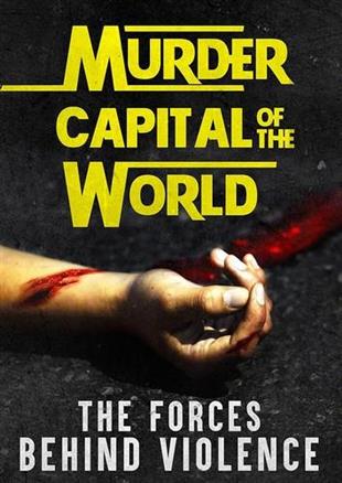 Murder Capital Of The World (2012)