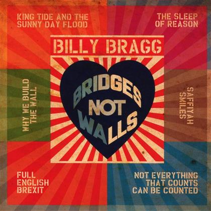 Billy Bragg - Bridges Not Walls