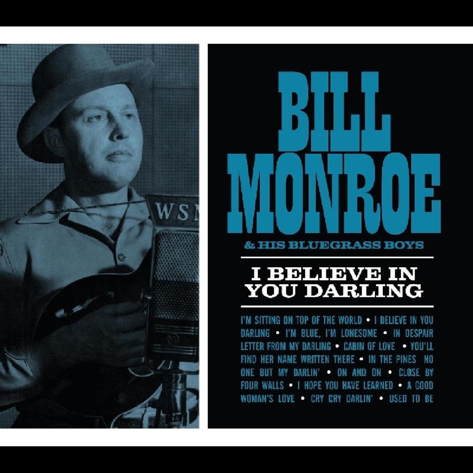 Bill Monroe - I Believe In You Darling