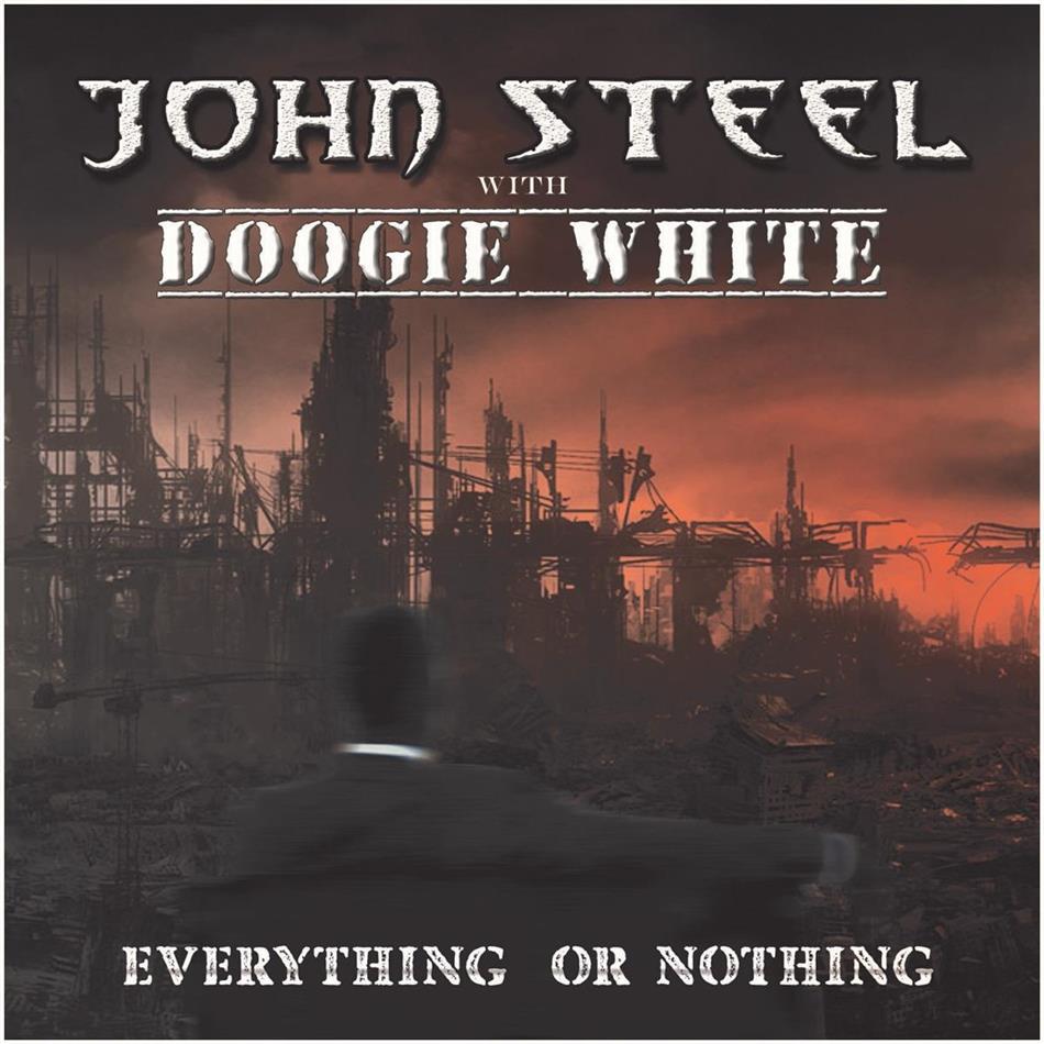 John Steel feat. Doogie White - Everything Or Nothing