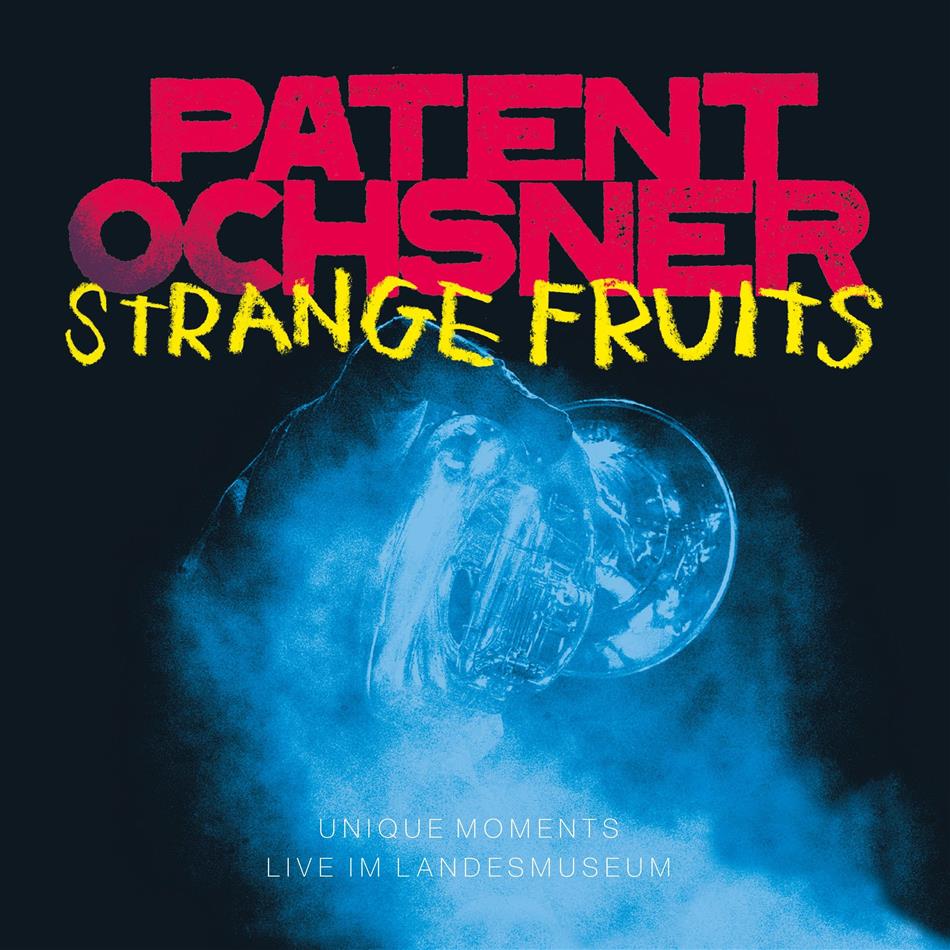 Patent Ochsner - Strange Fruits - Unique Mom. Live Im Landesmuseum CD + DVD
