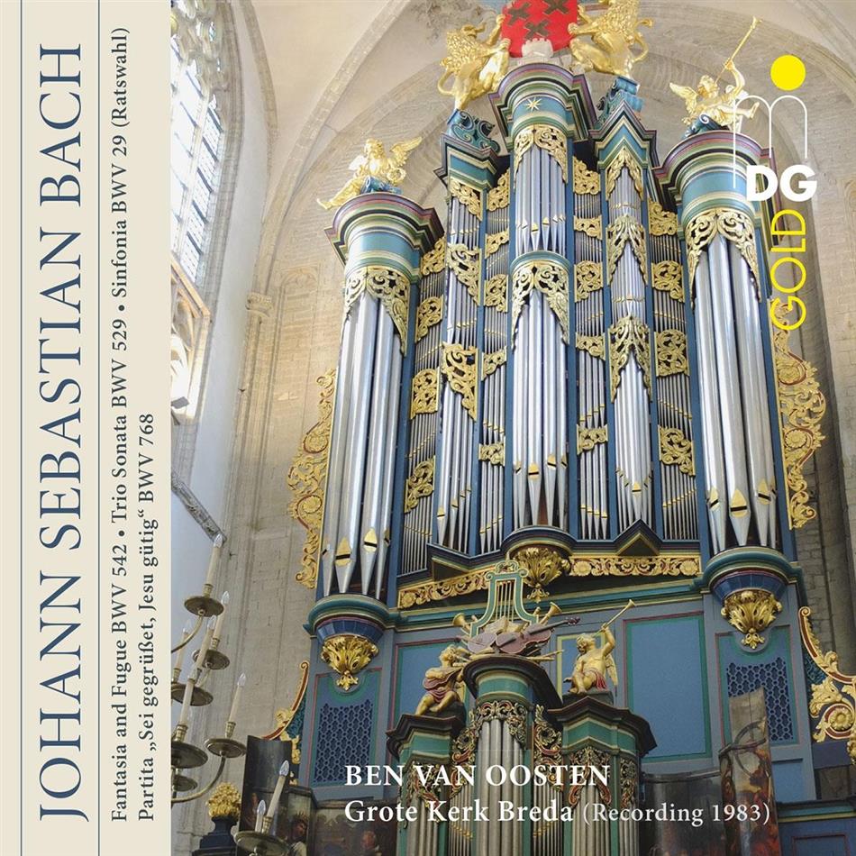 Ben van Oosten & Johann Sebastian Bach (1685-1750) - BWV 29, 529, 542, 768