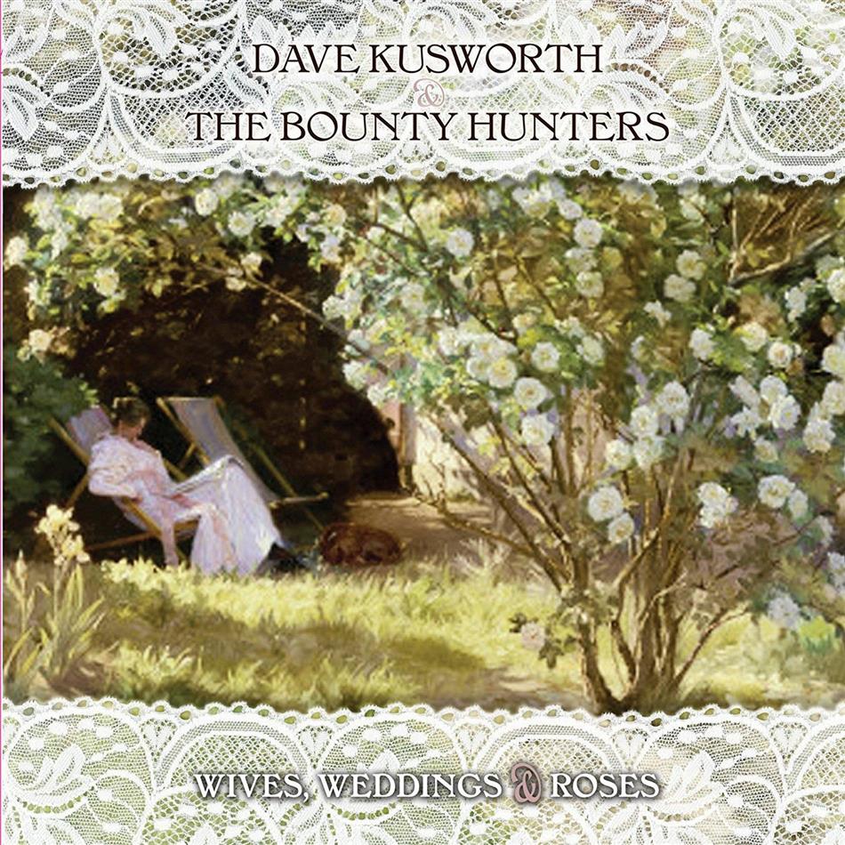Dave Kusworth & Bounty Hunters - Wives Weddings & Roses White Vinyl, LP