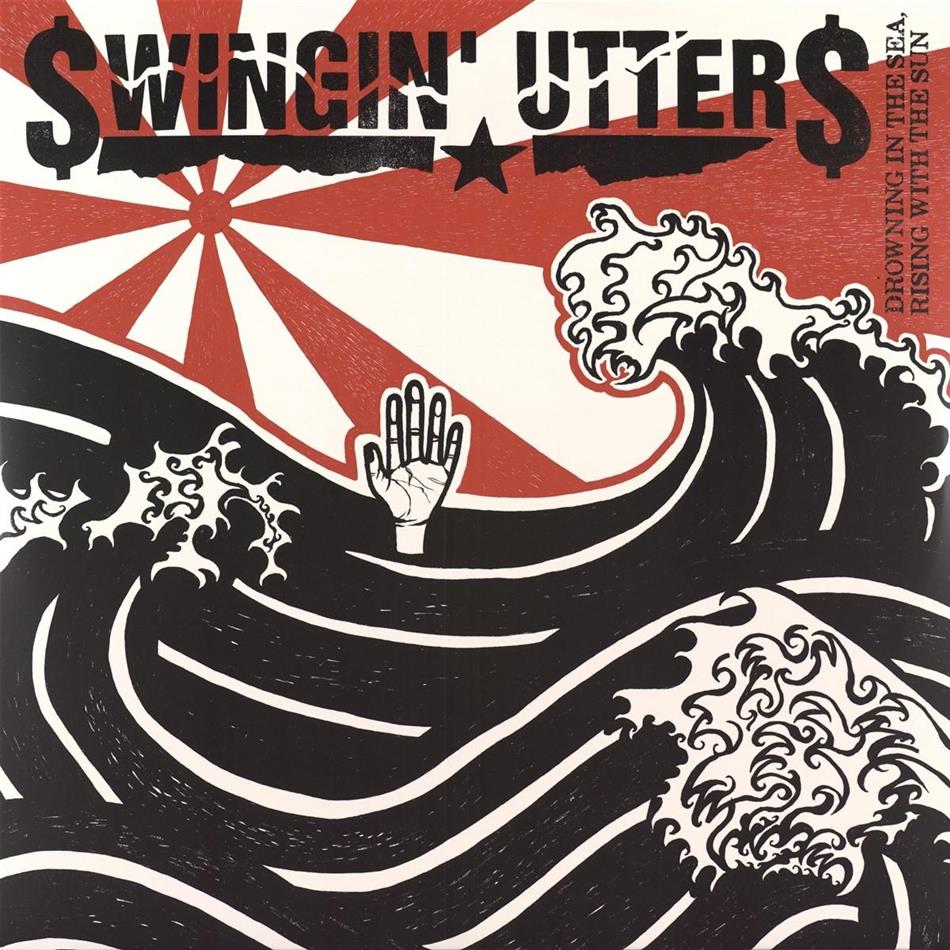 Swingin' Utters - Drowning In The Sea Rising With The Sun LP