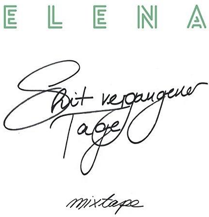 Elena - Shit Vergangener Tage