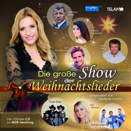 Stefanie Hertel pr&auml;s. die gro&szlig;e Show der Weihnacht