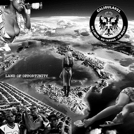 Caligula031 - Land Of Opportunity