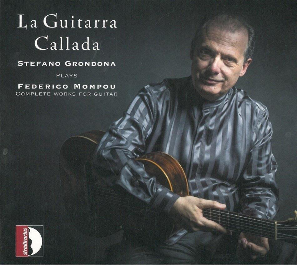 Stefano Grondona & Federico Mompou (1893-1987) - Die Werke Für Gitarre