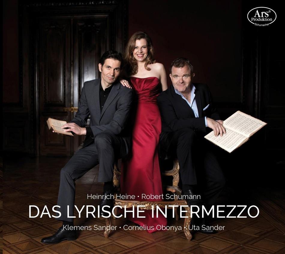 Klemens Sander, Cornelius Obonya, Uta Sander & Robert Schumann (1810-1856) - Das Lyrische Intermezzo - Gedichte Von Heinrich Heine