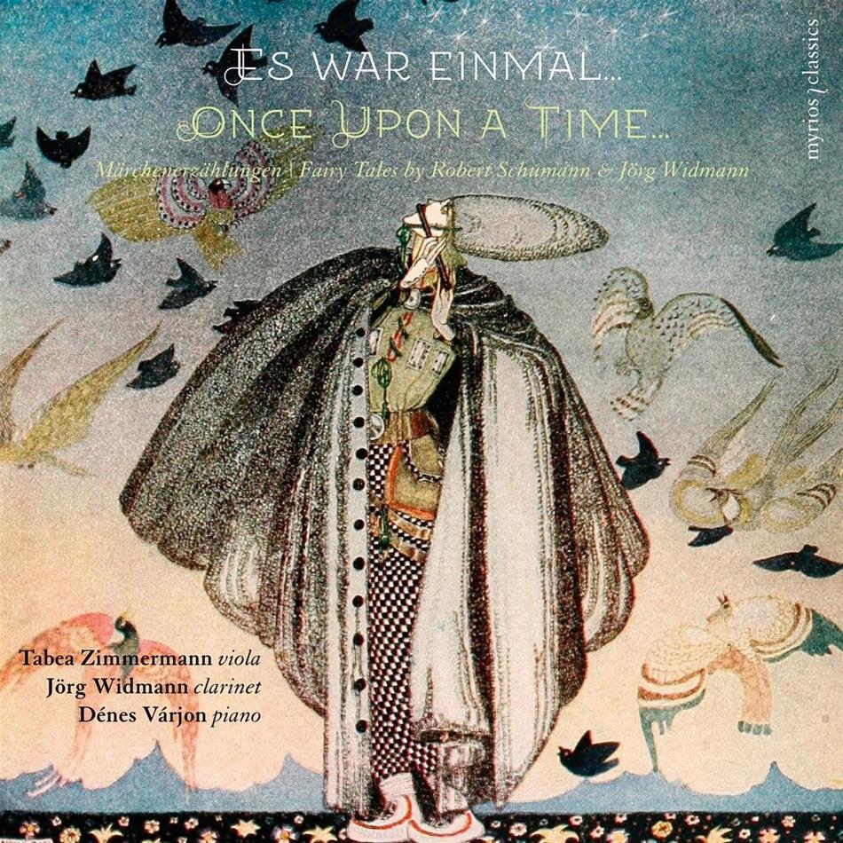 Tabea Zimmermann, Jörg Widmann (*1973), Denes Varjon, Robert Schumann (1810-1856) & Jörg Widmann (*1973) - Es War Einmal
