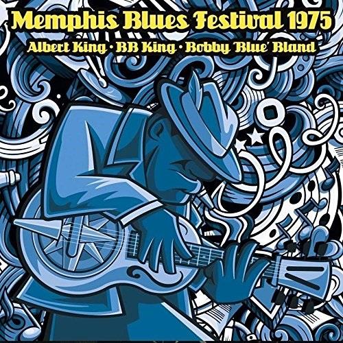 Albert King, B.B. King & Bobby Blue Bland - Memphis Blues Festival 1975 2 CDs