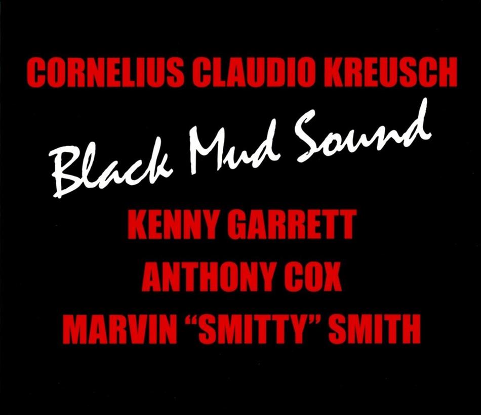 Cornelius Claudio Kreusch - Black Mud Sound