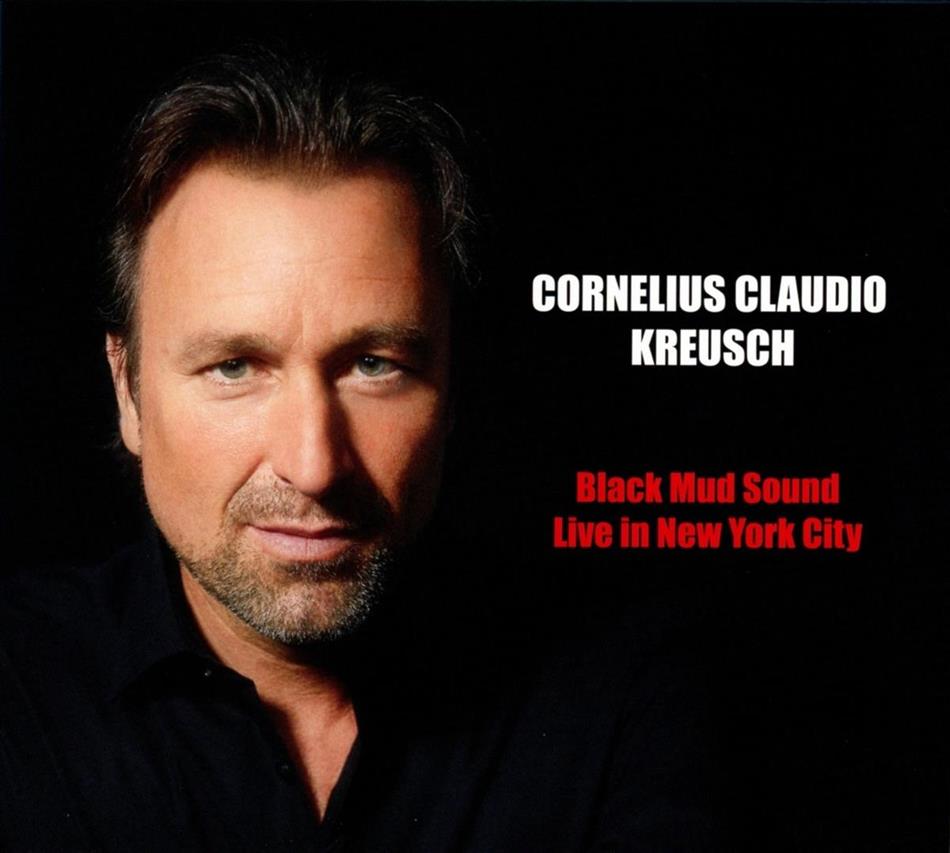 Cornelius Claudio Kreusch - Black Mud Sound - Live In New York