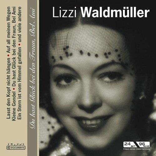 Lizzi Waldmüller - Du Hast Glück Bei Den Fraun Bel Ami