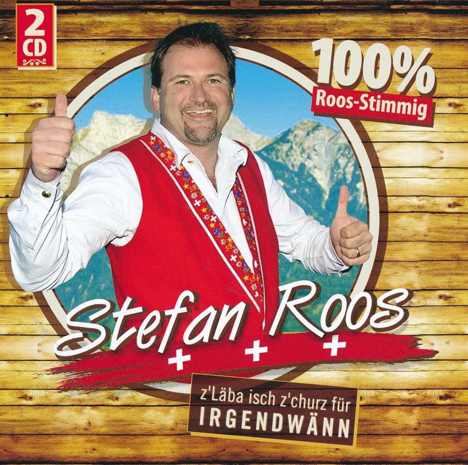 Stefan Roos - z'Läba isch z'churz für IRGENDWÄNN 2 CDs
