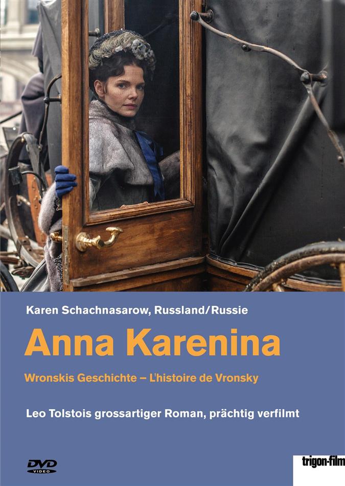 Anna Karenina - Wronskis Geschichte - L'histoire de Vronski (2017) Trigon-Film