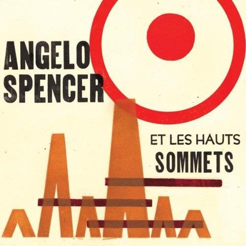 Angelo Spencer Et Les Hauts Sommets - ---