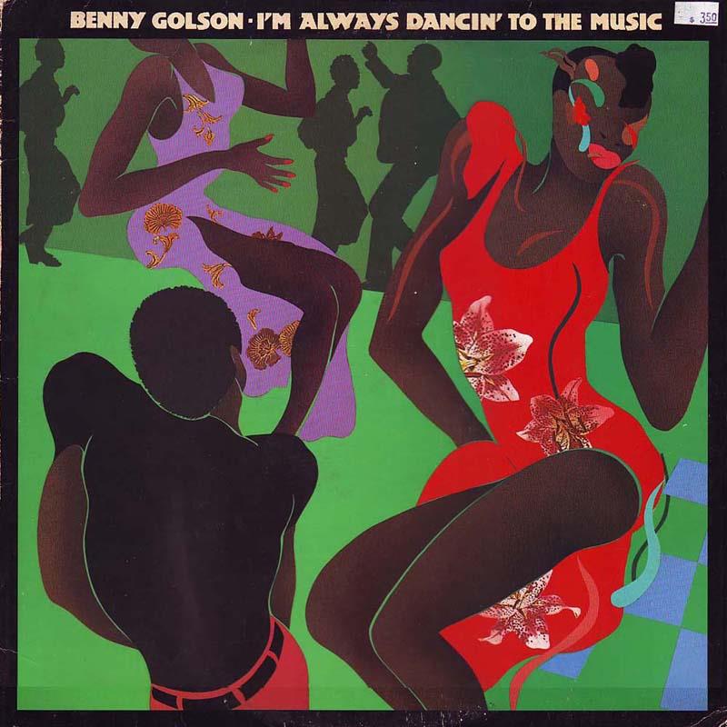 Benny Golson - I'm Always Dancin To The Music Special Disco Version, LP