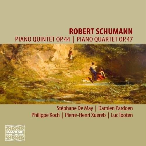 Stéphane de May, Damien Pardoen & Robert Schumann (1810-1856) - Piano Quintet op.44 & Piano Quartet op. 47