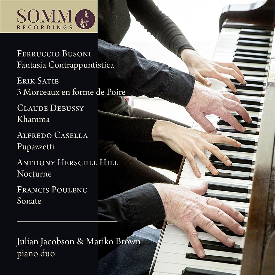 Ferruccio Busoni (1866-1924), Erik Satie (1866-1925), Claude Debussy (1862-1918), Alfredo Casella (1883-1947), Anthony Herschel Hill, … - Piano Duo