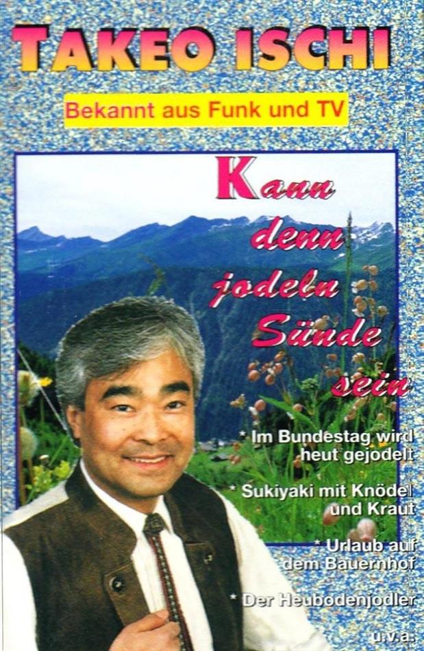 Takeo Ischi - Kann Denn Jodeln Sünde Sein