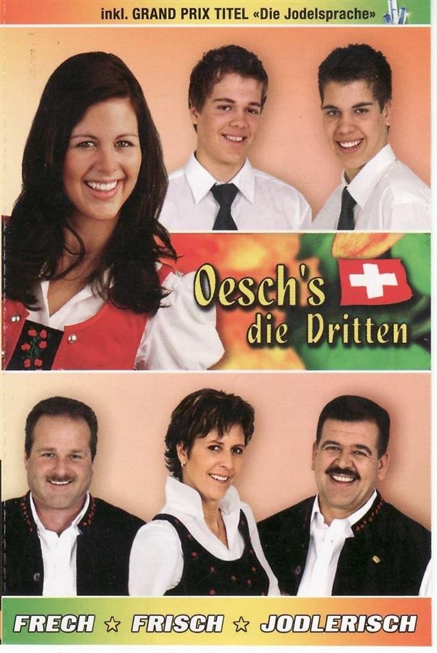Oesch's Die Dritten - Frech-Frisch-Jodlerisch