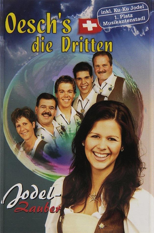 Oesch's Die Dritten - Jodel-Zauber