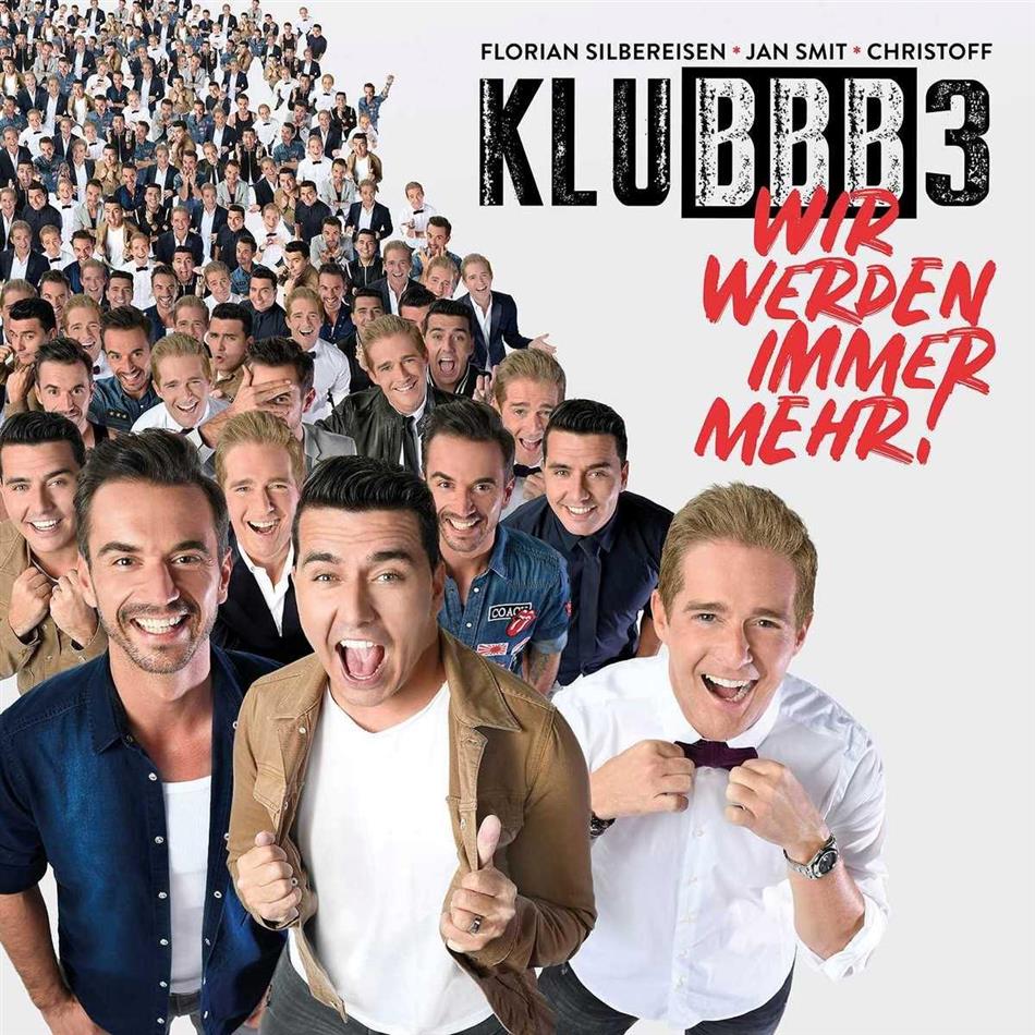Klubbb3 (Florian Silbereisen/Jan Smit/Christoff) - Wir Werden Immer Mehr!