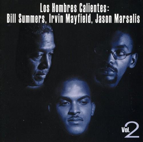 Los Hombres Calientes, Bill Summers, Irvin Mayfield & Jason Marsalis - Hombres Callientes 2