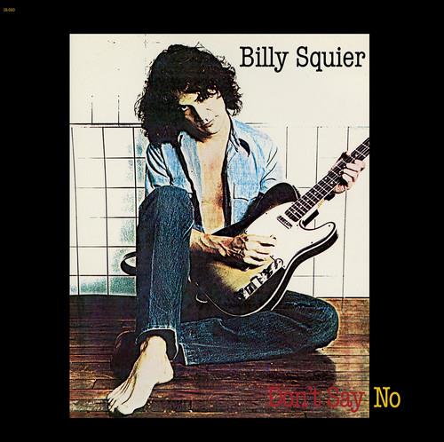 Billy Squier - Don't Say No 2018 Reissue
