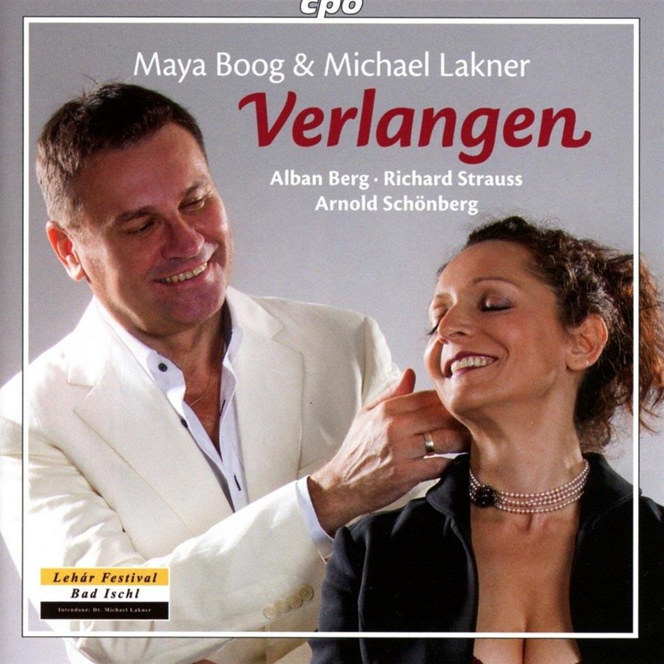Maya Boog, Michael Lakner, Alban Berg (1885-1935), Richard Strauss (1864-1949) & Arnold Schönberg (1874-1951) - Verlangen