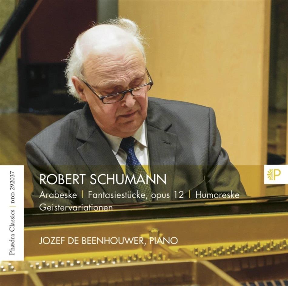 Jozef De Beenhouwer & Robert Schumann (1810-1856) - Arabeske / Fantasiestücke op. 12 / Humoreske / Geistervariationen