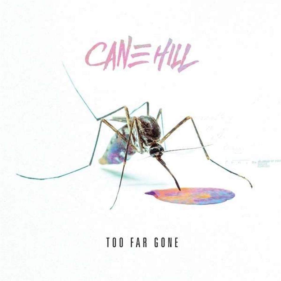 Cane Hill - Too Far Gone LP